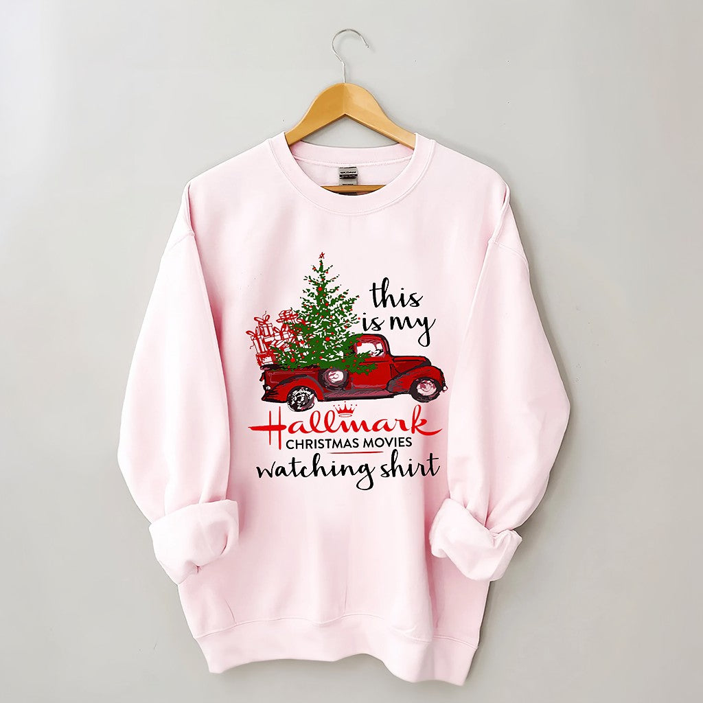 This Is My Hallmark Movie Watching Casual Sweatshirt