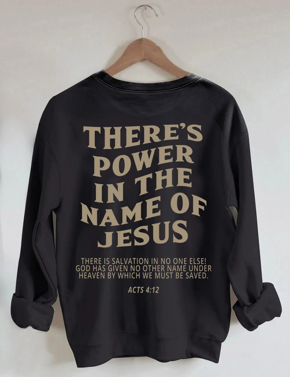 There's Power In The Name Sweatshirt