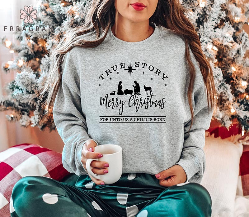 True Story Merry Christmas Sweatshirt