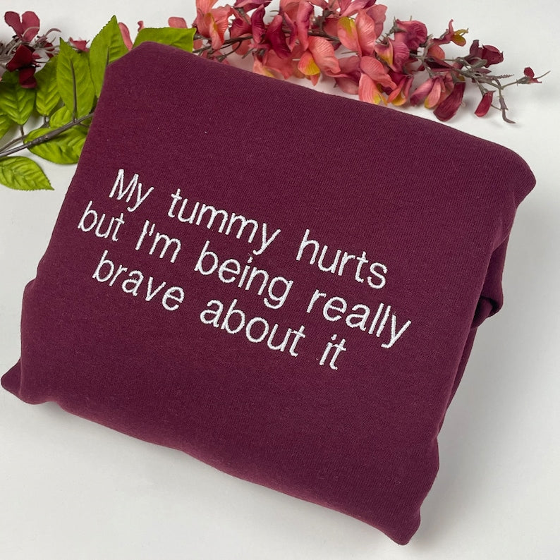My Tummy Hurts Embroidered Sweatshirt