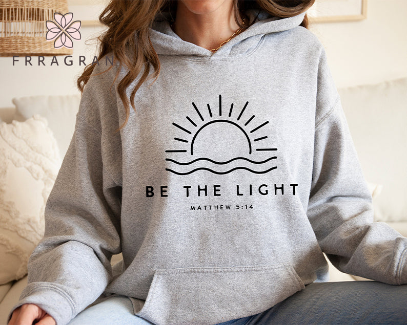 Be the Light Inspirational Hoodie